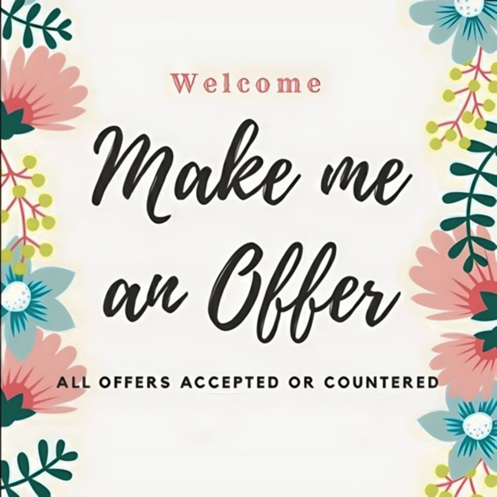 All Offers Welcomed and Appreciated!